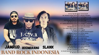 Slank, Jamrud, Boomerang (Full Album) Terbaik - [Top 50 Lagu Terbaik Slank, Jamrud & Boomerang]