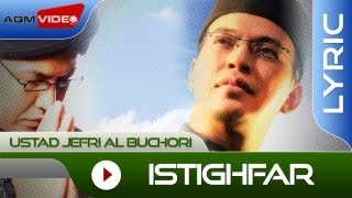 Ustad Jefri Al Buchori - Istighfar | Official Lyric Video