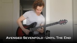 Avenged Sevenfold - Until The End (Guitar Cover + All Solos)