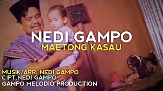 Maetong Kasau - Nedi Gampo Official Music