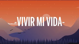 Marc Anthony - Vivir Mi Vida (Letra/Lyrics)