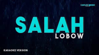 Lobow – Salah (Karaoke Version)