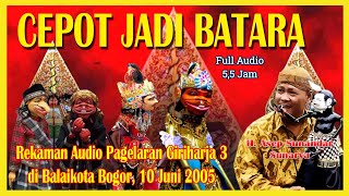 Wayang Golek GH3 Cepot Jadi Batara (Audio Panggung) - H. Asep Sunandar Sunarya