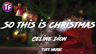 Celine dion - So this is christmas (Lyrics/Letra)