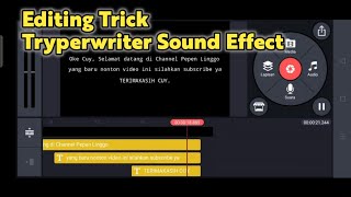 Cara membuat tulisan dengan efek suara mesin ketik | Kinemaster tutorial | Part 2