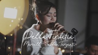 takkan terganti - marcel LIVE cover Della Firdatia
