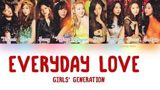 Girls’ Generation (少女時代) – Everyday Love Lyrics (KAN/ROM/ENG)