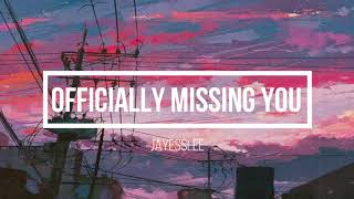 Officially missing you - Jayesslee [Lyrics]