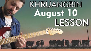 Khruangbin - August 10 Guitar Lesson with TABS