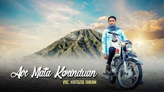 " NEW " AIR MATA KERINDUAN Voc Hafidzul Ahkam - Official Video Clip