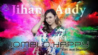 Jihan Audy - Jomblo Happy - Official Music Video