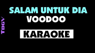 SALAM UNTUK DIA - VOODOO - Karaoke. Voo-doo.
