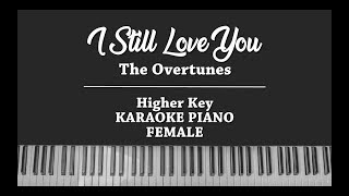 I Still Love You (FEMALE KARAOKE PIANO COVER) The Overtunes