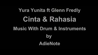 Yura Yunita Ft. Glenn Fredly -  Cinta & Rahasia (Drum & Instruments)