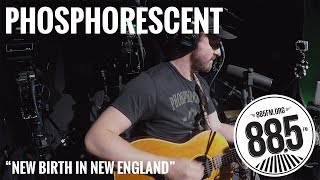 Phosphorescent || Live @ 885FM || "New Birth in New England"