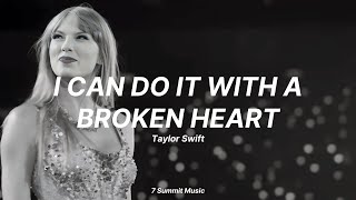 'I Can Do It With a Broken Heart' - Taylor Swift (Lyrics)
