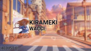 Wacci - Kirameki (Acoustic)