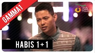 Gamma1 - Habis 1+1 | Official Music Video
