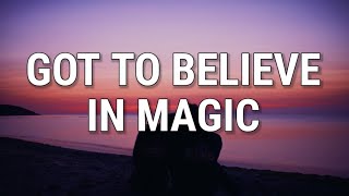 Side A - Got To Believe in Magic (Lyrics)
