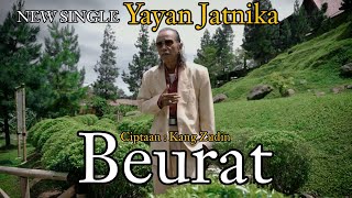 BEURAT - YAYAN JATNIKA ( OFFICIAL MUSIK VIDEO SUNDA )