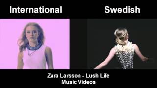 Zara Larsson - Lush Life (Both Music Videos Side By Side)
