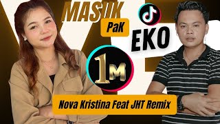 MASUK PAK EKO - By Nova Kristina Feat Jon Hok Tong Remix (Dj Suka Dede)