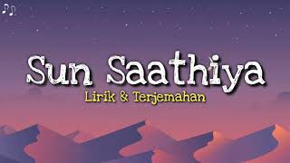 Sun Saathiya Lirik & Terjemahan Indonesia |ABCD 2