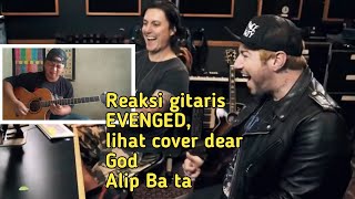 REAKSI GITARIS EVENGED "cover dear God oleh Alip Ba Ta"