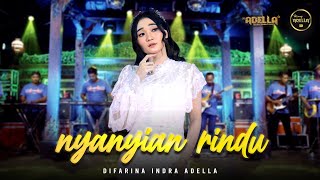 NYANYIAN RINDU - Difarina Indra Adella - OM ADELLA