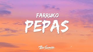 Farruko - Pepas (Letra / Lyrics)