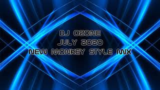 Dj Ozone - July 2020 - New Monkey Style Mix