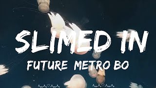 Future, Metro Boomin - Slimed In  || Rollins Music