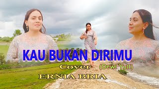 KAU BUKAN DIRIMU-(Dewi Yull)-Cover-ERNIA BRIA-Studio DONBERS MALAKA Chanel (SDM)-TV Malaka