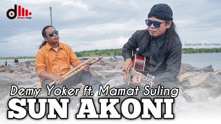 Demy Yoker Ft Mamat Suling - SUN AKONI | Pop Akustik