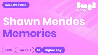 Shawn Mendes - Memories (Higher Key) Piano Karaoke