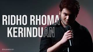 Ridho Rhoma - Kerinduan (Official Audio)