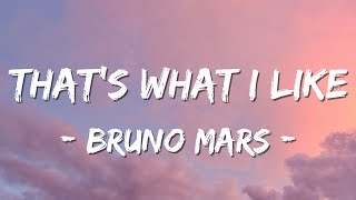 That's What I Like - Bruno Mars [Lyrics Video]