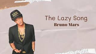 Vietsub | The Lazy Song - Bruno Mars | Lyrics Video