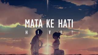 HIVI! - Mata Ke Hati (Official Music) Lyrics