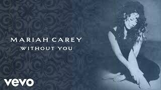 Mariah Carey - Without You (DJ Willo REMIX) 2024