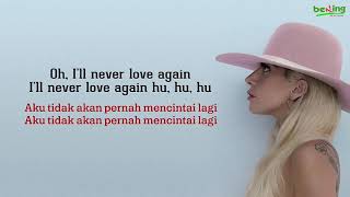 Lady Gaga - I'll Never Love Again - Lirik dan Terjemahan