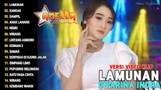 Difarina Indra Full Album "LAMUNAN, KANDAS" Dangdut Koplo | Om Adella Terbaru 2024