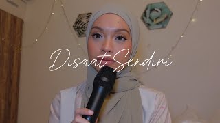 Disaat Sendiri - Dadali (full cover by Wani Annuar)