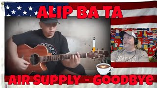 Alip Ba Ta - Air Supply - Goodbye (fingerstyle cover) - REACTION