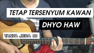 (Dhyo Haw - TETAP TERSENYUM KAWAN) Tutorial Gitar Reggae Mudah TANPA JEDA