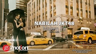 Nabilah JKT48 - Malam Ini (Official Audio)