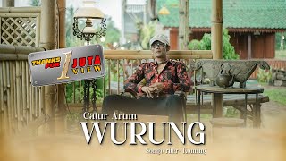 Catur Arum - Wurung | Wis Arep Rabi Rungkase Wurung | (Official Music Video Thalita Music)