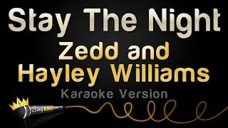 Zedd and Hayley Williams - Stay the Night (Karaoke Version)