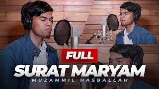 SURAH MARYAM FULL - MUZAMMIL HASBALLAH