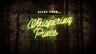Lord Huron: Alive From Whispering Pines (Episode 426)